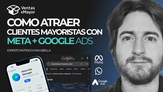 Video en español: cómo atraer clientes mayoristas con Meta y Google Ads — guía de marketing digital para tiendas mayoristas B2B